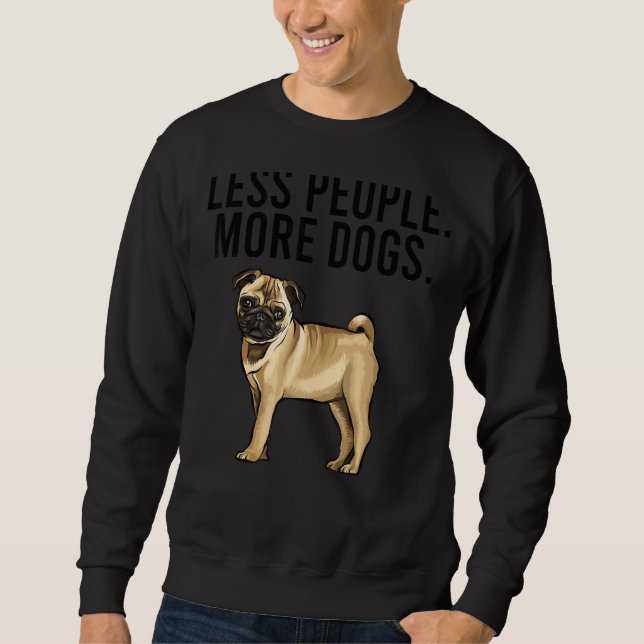 Mindre människor fler Hundar Pug Introvert Lång Ärmad Tröja (Framsida)