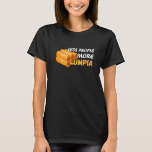Mindre människor Lumpia Filipino Food Foodie Vår R T Shirt