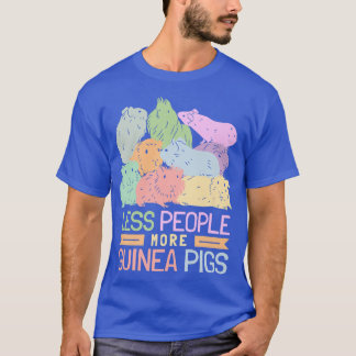 Mindre människor Mer Guinea Grisar T Shirt
