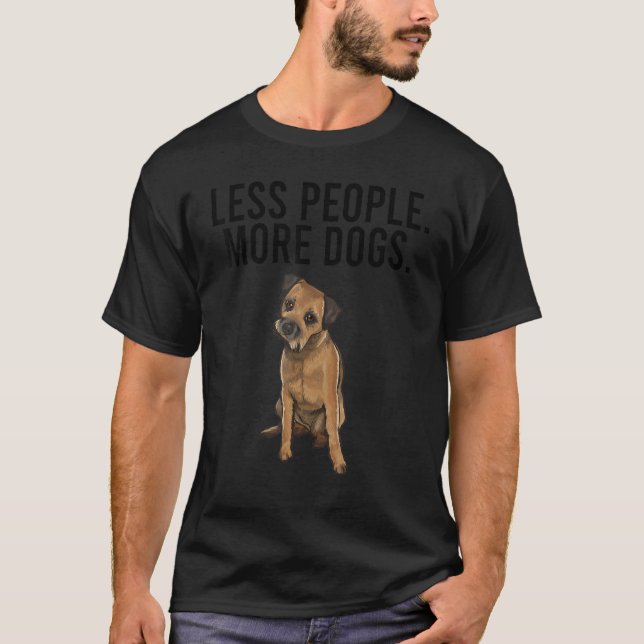 Mindre människor mer Hundar Gräns Terrier Introver T Shirt (Framsida)