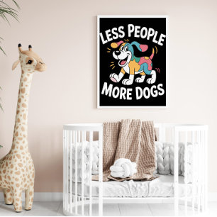 Mindre människor mer Hundar Poster