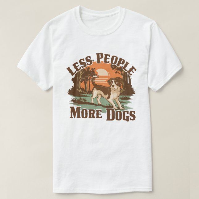 Mindre människor mer Hundar T Shirt (Design framsida)
