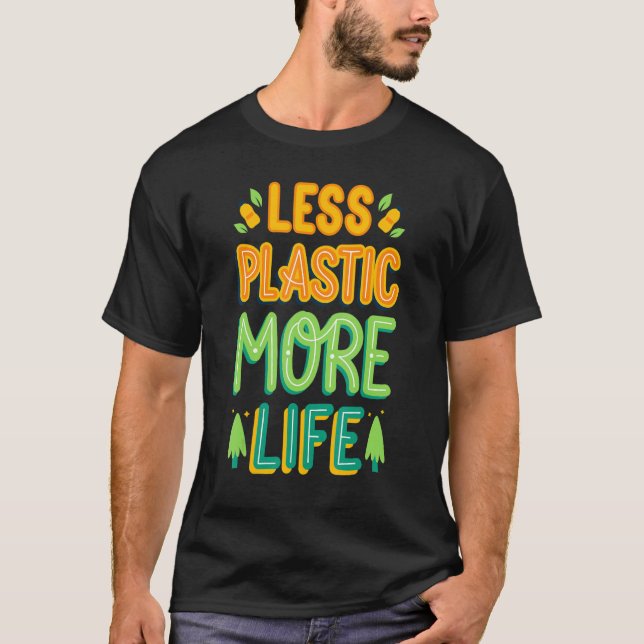 Mindre plastiskt mer miljöskydd G T Shirt (Framsida)