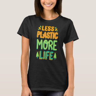 Mindre plastiskt mer miljöskydd G T Shirt