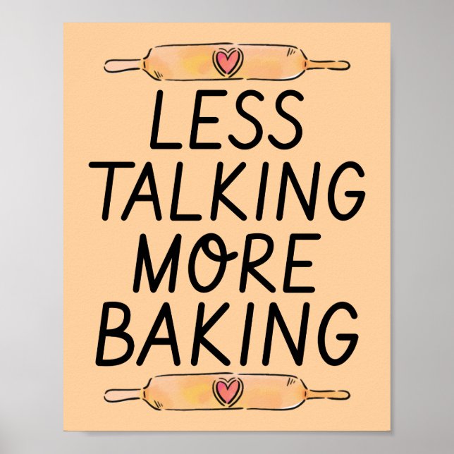 Mindre prat mer baking - lustig Poster (Framsidan)