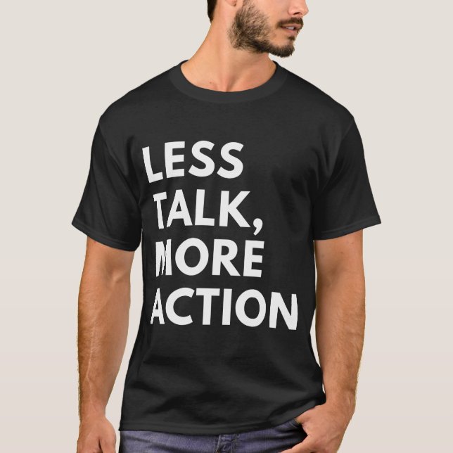 MINDRE PRAT MER HANDLING T SHIRT (Framsida)