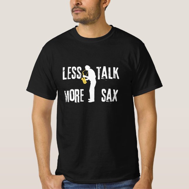 Mindre prat, mer Sax - Jazz Älskare's T Shirt (Framsida)