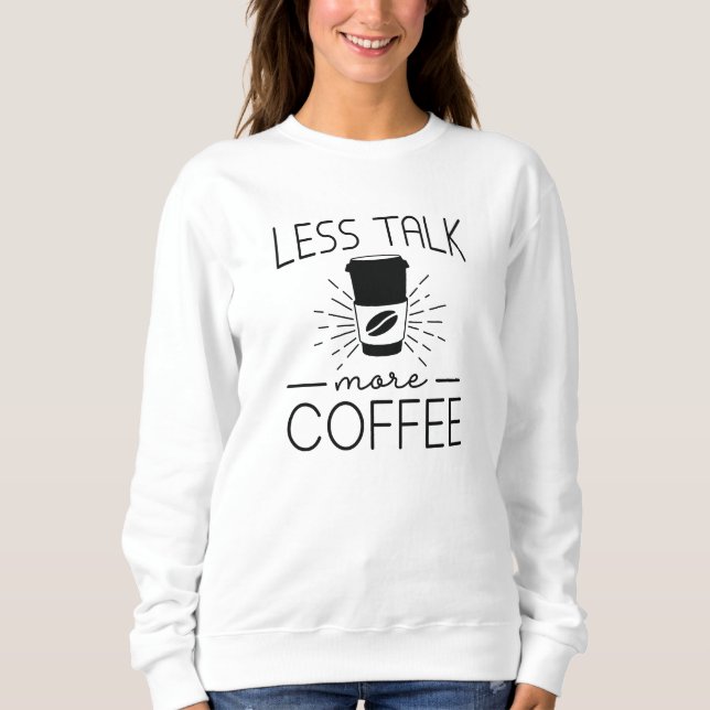 Mindre prata mer kaffe t shirt (Framsida)