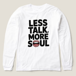 Mindre prata mer sjabbig inspirerande offertkonst t shirt