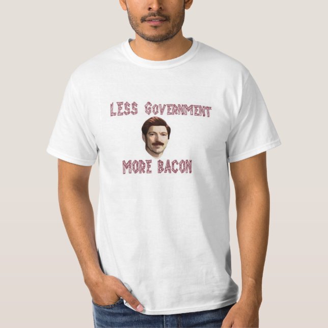 "Mindre regering Rand för mer bacon"/Swanson T-shirt (Framsida)
