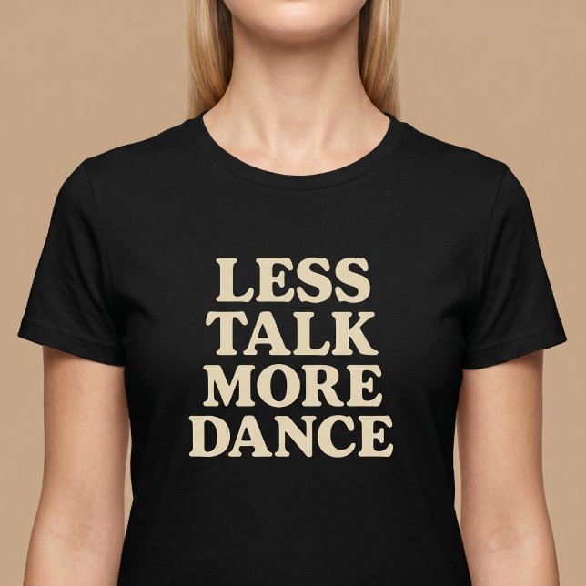 Mindre Snack, Mer Dans T Shirt (Skapare uppladdad)