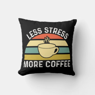 Mindre Stressa mer kaffe Kudde