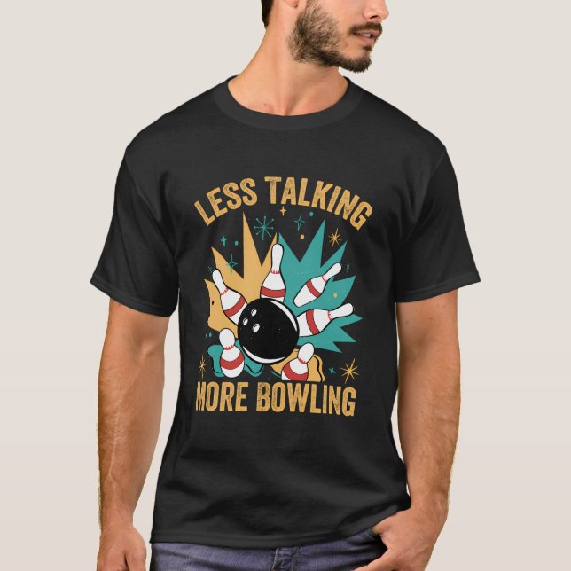 Mindre talande mer Bowling - Lustigt Bowlareare -  T Shirt (Framsida)