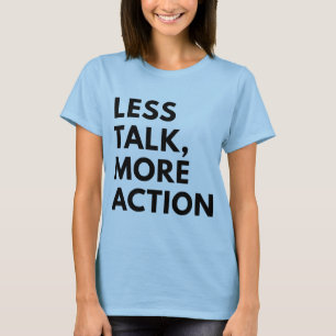 MINDRE TALK MER HANDLING T SHIRT