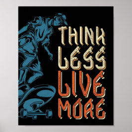 Mindre tänka lever mer poster