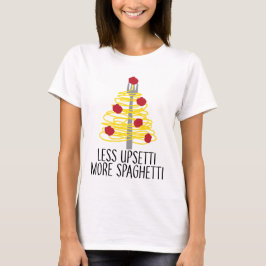 Mindre upprörande mer spaghetti t shirt