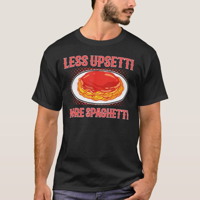 Mindre upsetti More Spaghetti Meatball Pasta T Shirt (Framsida)