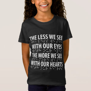 Mindre vi ser med Öga - blindskrift T Shirt