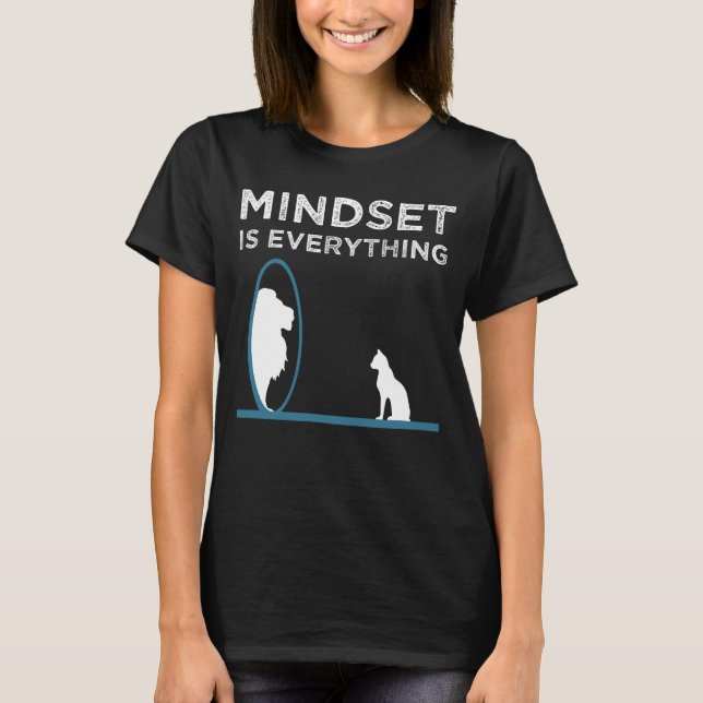 Mindset är allt Motiverande citat T Shirt (Framsida)