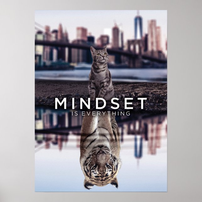 Mindset Is Everything - Cat and Tiger Reflection Poster (Framsidan)