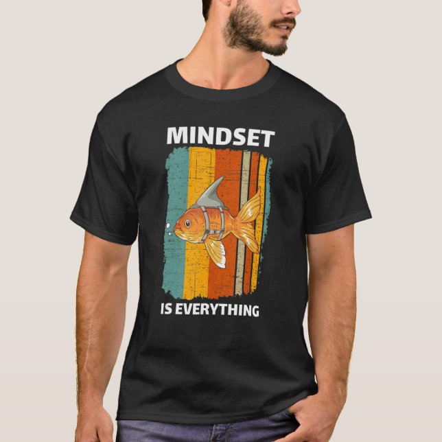 Mindset Motivational Quote Cute Goldfish Shark Fin T Shirt (Framsida)