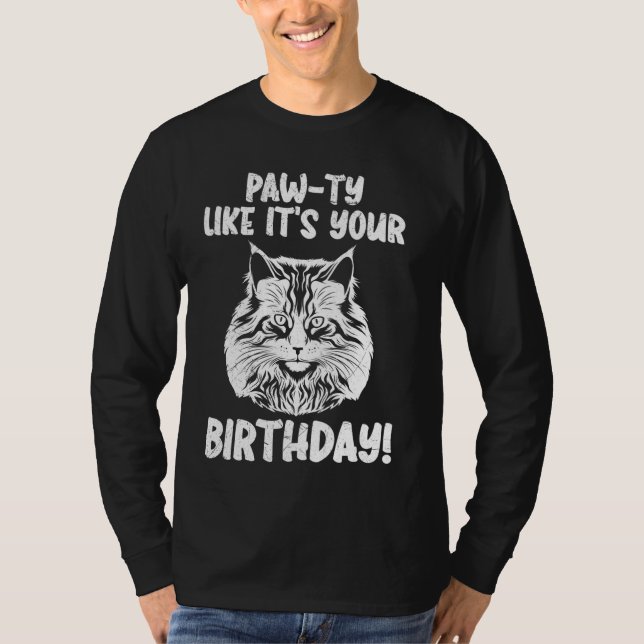 Mine Coon pappa TASS-TY SOM DIN BIRTHDAY! B T Shirt (Framsida)
