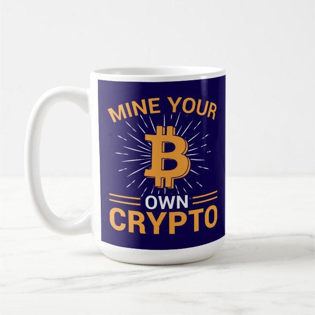 Mine Your Own Crypto Bitcoin Mining, BTC  Kaffemugg (Vänster)