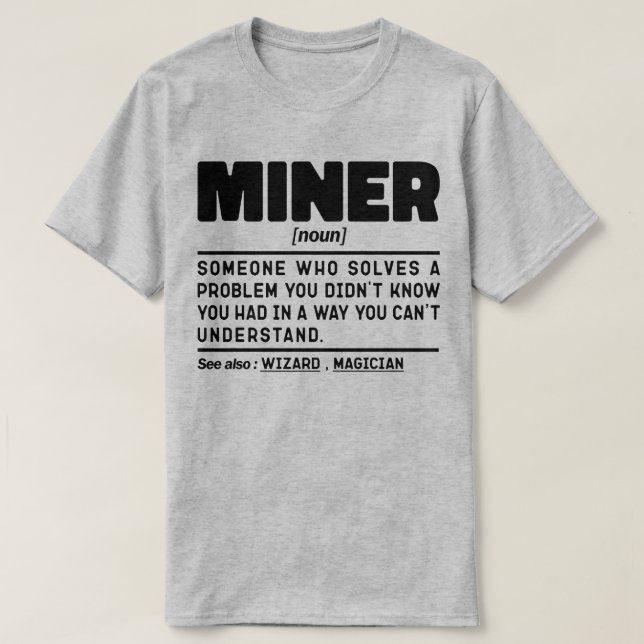 Miner Noun Definition Crateur Pappa Worker T Shirt (Design framsida)
