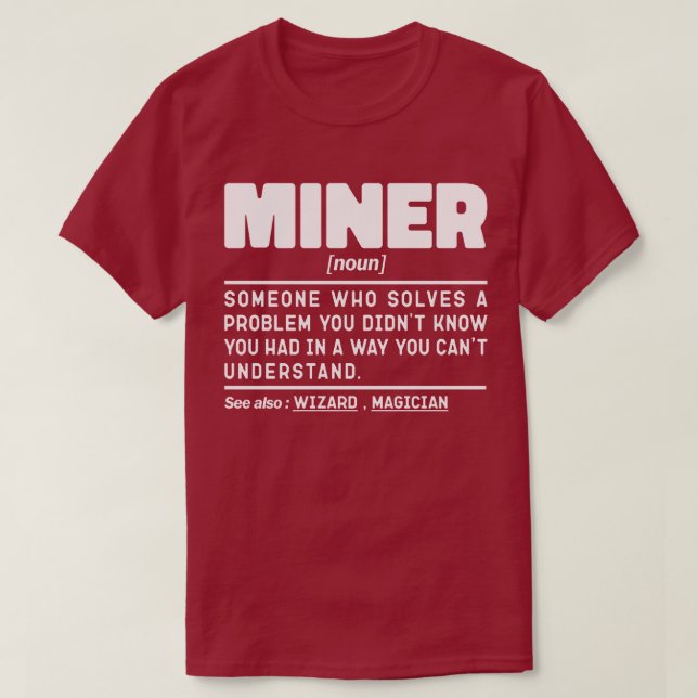 Miner Noun Definition Crateur Pappa Worker T Shirt (Design framsida)