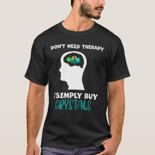 Mineral Sten Quartz Collector Sarcasm Geology T Shirt