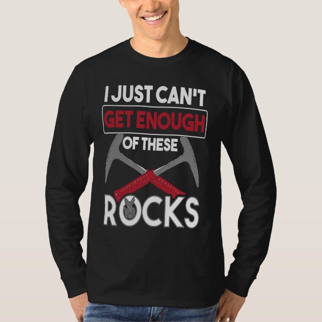 Mineraler Samlande Jag Kan Inte Få Nog Av T Shirt (Framsida)