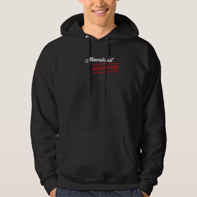 Mineralog dröj inte husdjuret hoodie (Framsida)