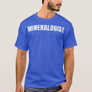 Mineralogist Funny Yrke Yrke Yrkesexamen födelseda T Shirt