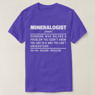 Mineralogist Noun Geology Science Älskare Coola T Shirt
