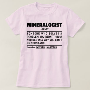 Mineralogist Noun Geology Science Älskare Coola T Shirt