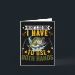 Mine's So Big I Have To Use Two Hands Fisher Fishi Kort<br><div class="desc">Mine's So Big I Have To Use Two Hands Fisher Fishing Men</div>