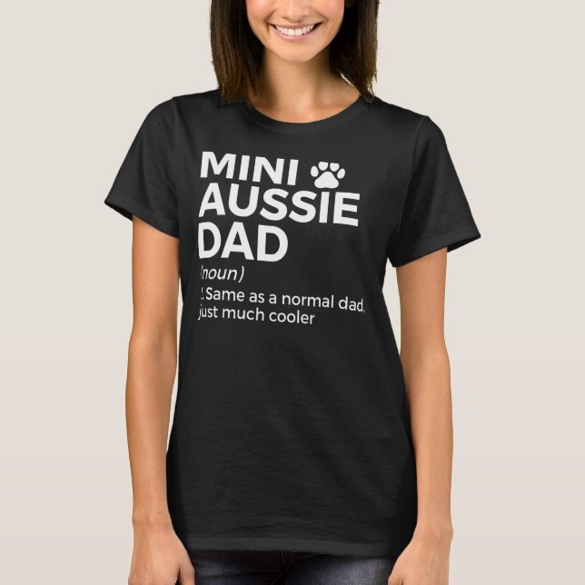 Mini Aussie Pappa Definition Australian shepherd P T Shirt (Framsida)