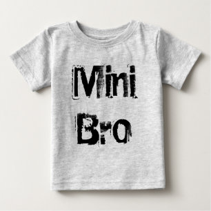 Mini Bro. Tee Shirt