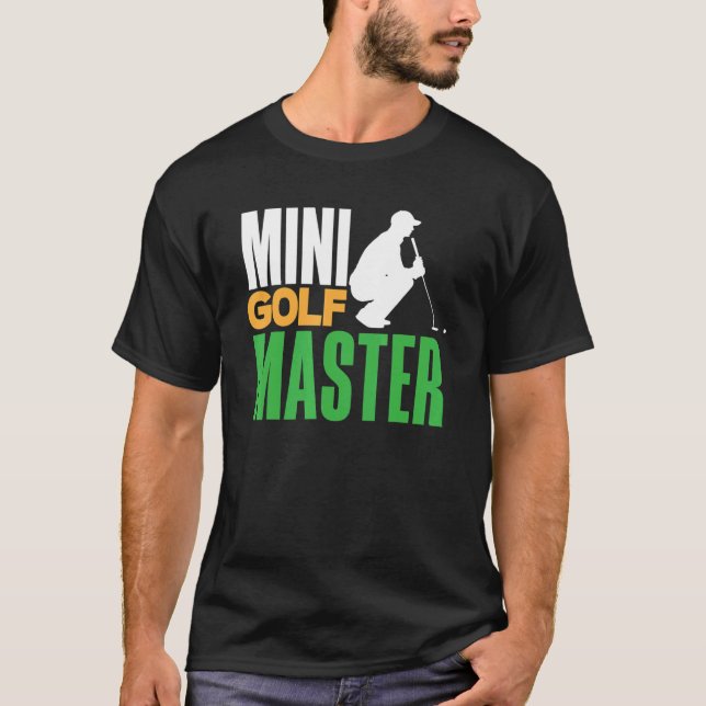 Mini Golf Master Golf Player Golfing Golf Boll Dri T Shirt (Framsida)