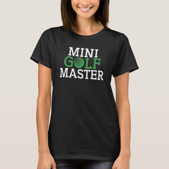 Mini Golf Master T Shirt (Framsida)