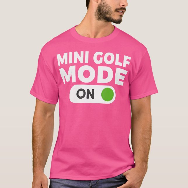 Mini Golf Mode på Mini Golf T Shirt (Framsida)