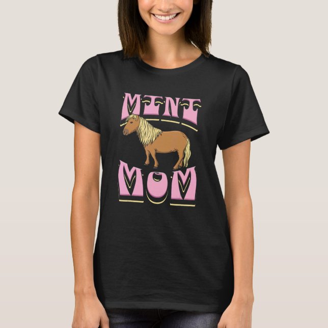 Mini Mamma Miniature Horse T Shirt (Framsida)