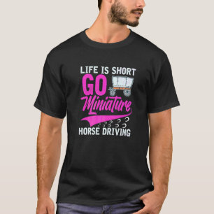 Miniature Horse Driving Cart Saddle Wagon Mini Hor T Shirt