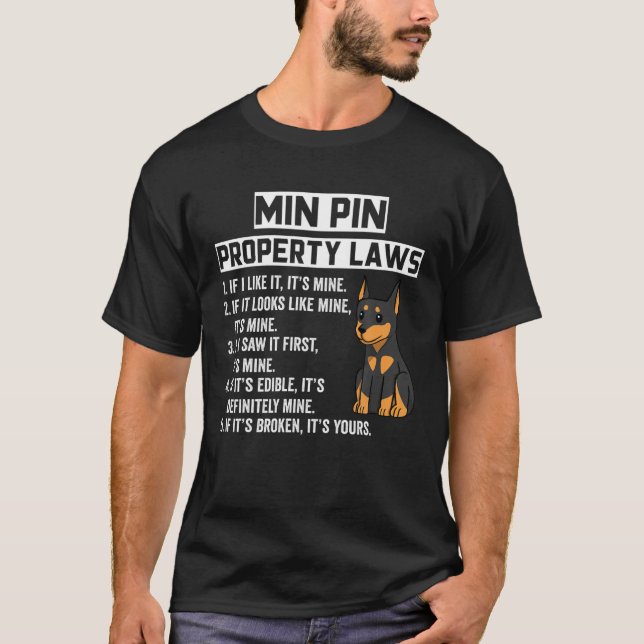 Miniature Pinscher Egendom Laws Rolig hund T Shirt (Framsida)