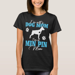 Miniature Pinscher Mamma Hund Women Mors dag T Shirt
