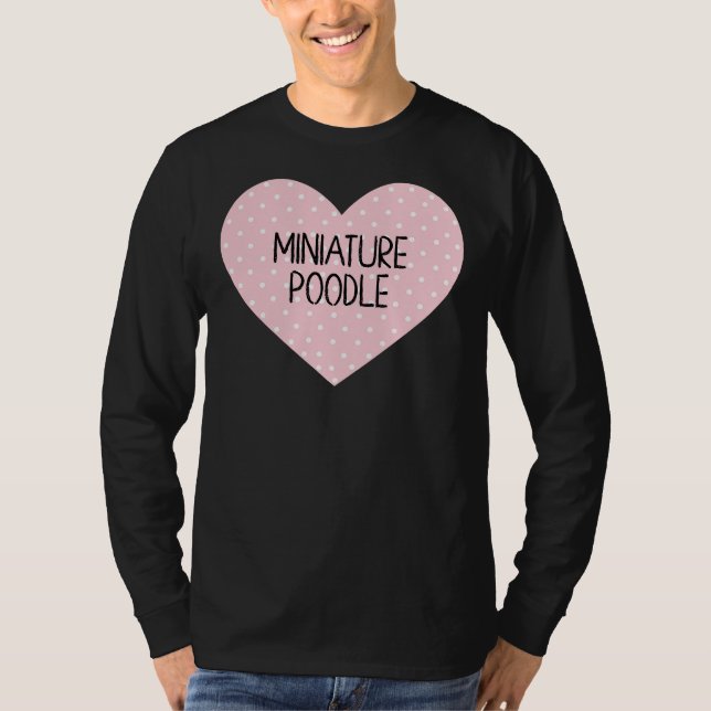 Miniature Pudel Heart T Shirt (Framsida)