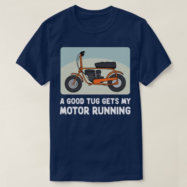Minicykel A Bra Tug får min motor att köra T Shirt (Design framsida)