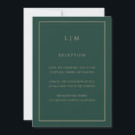 Minimal Emerald Monogram Simple Elegant bröllop Inbjudningar<br><div class="desc">En enkel bröllopsinbjudan med en modern men ändå elegant design med dina två brev monogram överst och dina detaljer omgivna av ett tunt gräns. Färgen typsnitt och bakgrunden kan ändras till valfritt färg genom att klicka på knappen "anpassa". En chic och snyggt som är underbar för ett minimalistiskt par.</div>