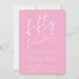 Minimal Fifty & Fabulous 50th Script Pink Birthday Inbjudningar