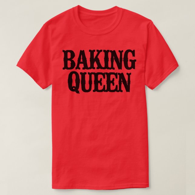Minimal funny Baking Queen T Shirt (Design framsida)
